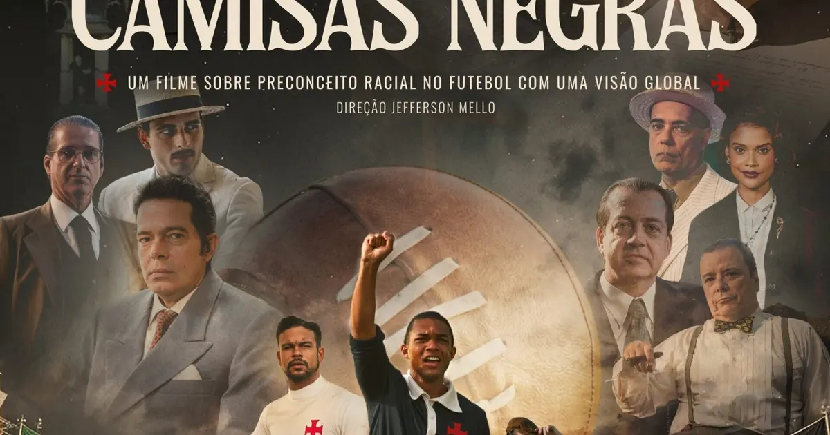 Camisas Negras: O Filme que Celebra a História do Vasco e sua Luta por Igualdade